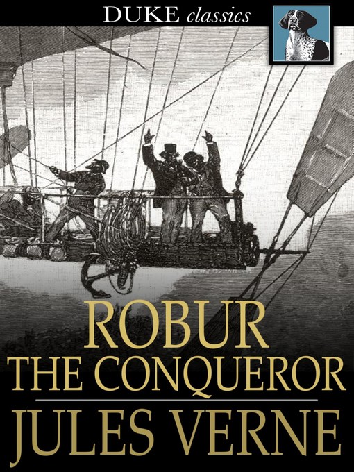 Title details for Robur the Conqueror by Jules Verne - Wait list